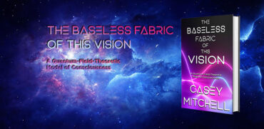 The Baseless Fabric of this Vision – Book